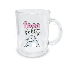Caneca de Vidro Estampada Foca em ser Feliz 330 ml - Lanty